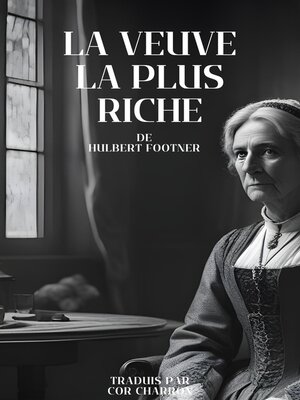 cover image of La Veuve la plus riche